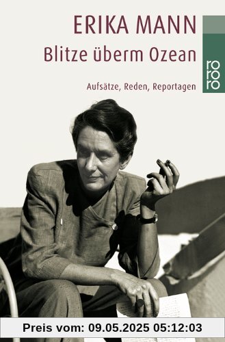 Blitze überm Ozean: Aufsätze, Reden, Reportagen Blitze überm Ozean: Aufsätze, Reden, Reportagen