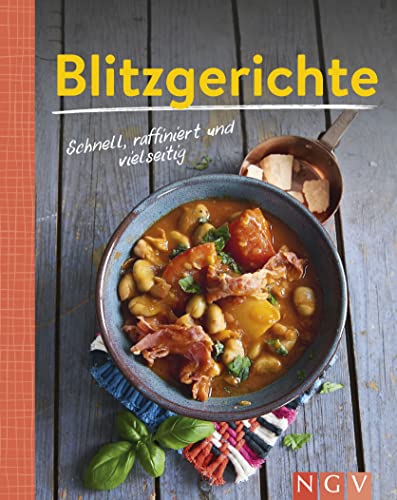 Blitzgerichte - Schnell, raffiniert und vielseitig: 90 leckere Rezepte | Minikochbuch von Naumann & Göbel Verlagsgesellschaft mbH
