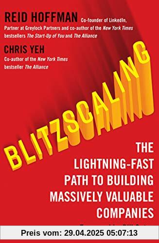 Blitzscaling: The Lightning-Fast Path to Building Multi-Billion-Dollar Scaleups