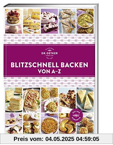 Blitzschnell Backen von A-Z (A-Z Reihe)