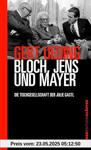 Bloch, Jens und Mayer: Die Tischgesellschaft der Julie Gastl (Edition Klöpfer)