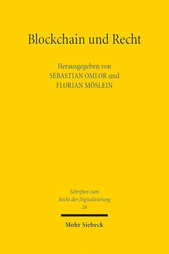 Blockchain und Recht (SRDi, Band 26) von Mohr Siebeck