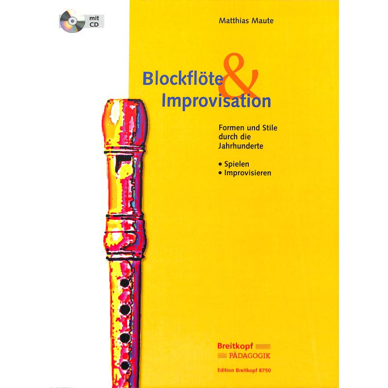 Blockflöte + Improvisation Blockflöte + Improvisation