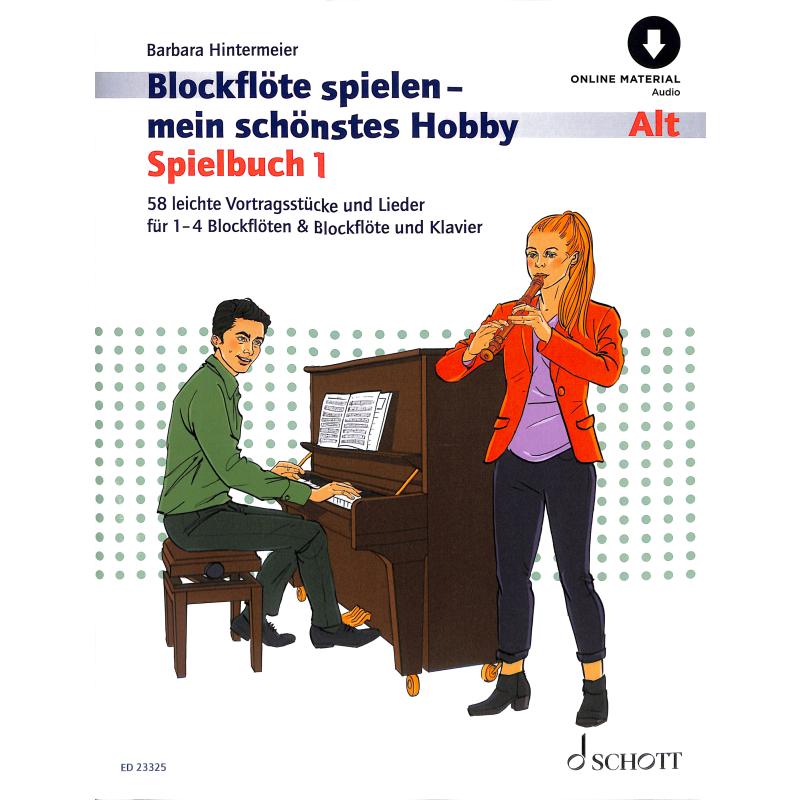 Blockflöte spielen mein schönstes Hobby - Spielbuch 1