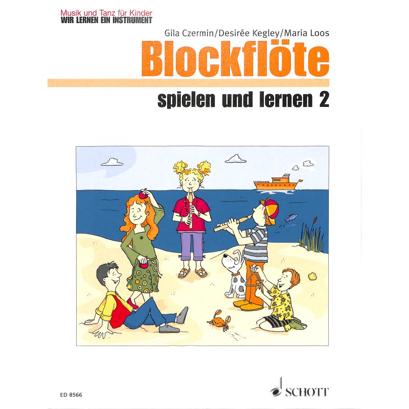 Blockflöte spielen und lernen 2 Blockflöte spielen und lernen 2