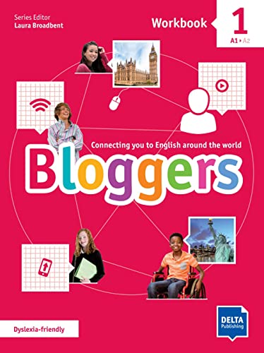 Bloggers 1 A1 - A2: Connecting you to English around the world. Workbook with digital extras (Bloggers: Connecting you to English around the world)