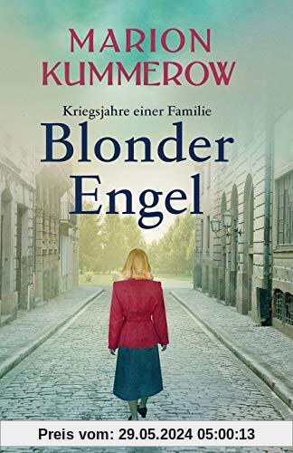 Blonder Engel (Kriegsjahre einer Familie, Band 1)