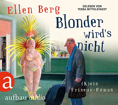 Blonder wird's nicht: (K)ein Friseur-Roman Gelesen von Tessa Mittelstaedt