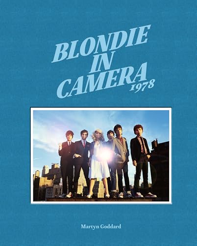Blondie in Camera 1978: by Martyn Goddard von ACC Art Books