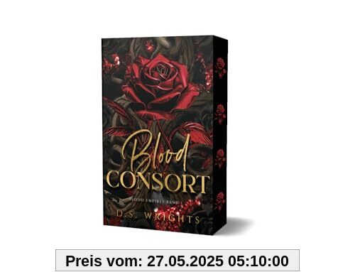 Blood Consort: Die Blutgemahlin, Limitierte Auflage mit Farbschnitt (Blood Empires): Die Blutgemahlin | Mit wunderschönem Farbschnitt