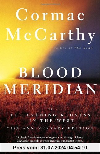 Blood Meridian: Or the Evening Redness in the West (Vintage International)