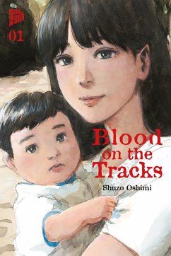 Blood on the Tracks / Blood on the Tracks Bd.1 von Manga Cult