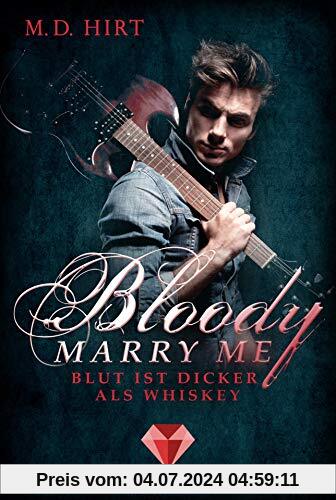 Bloody Marry Me 1: Blut ist dicker als Whiskey