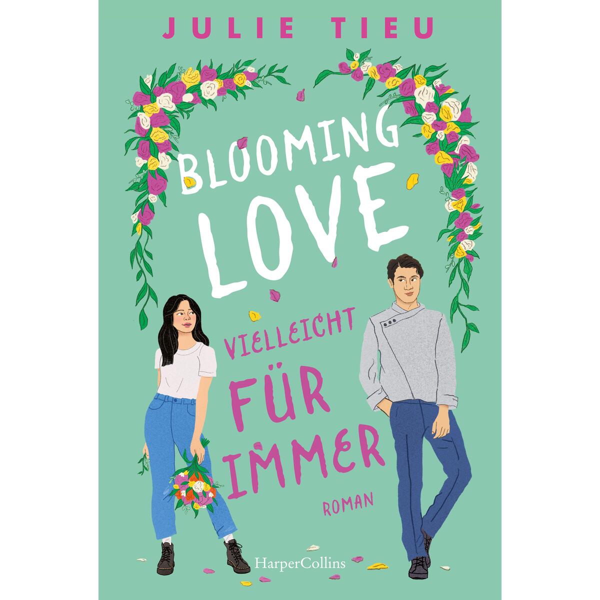 Blooming Love - Vielleicht für immer Blooming Love - Vielleicht für immer von HarperCollins Taschenbuch