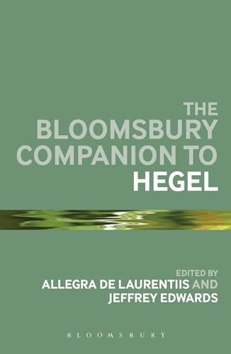 Bloomsbury Companion to Hegel, The (Bloomsbury Companions) von Bloomsbury