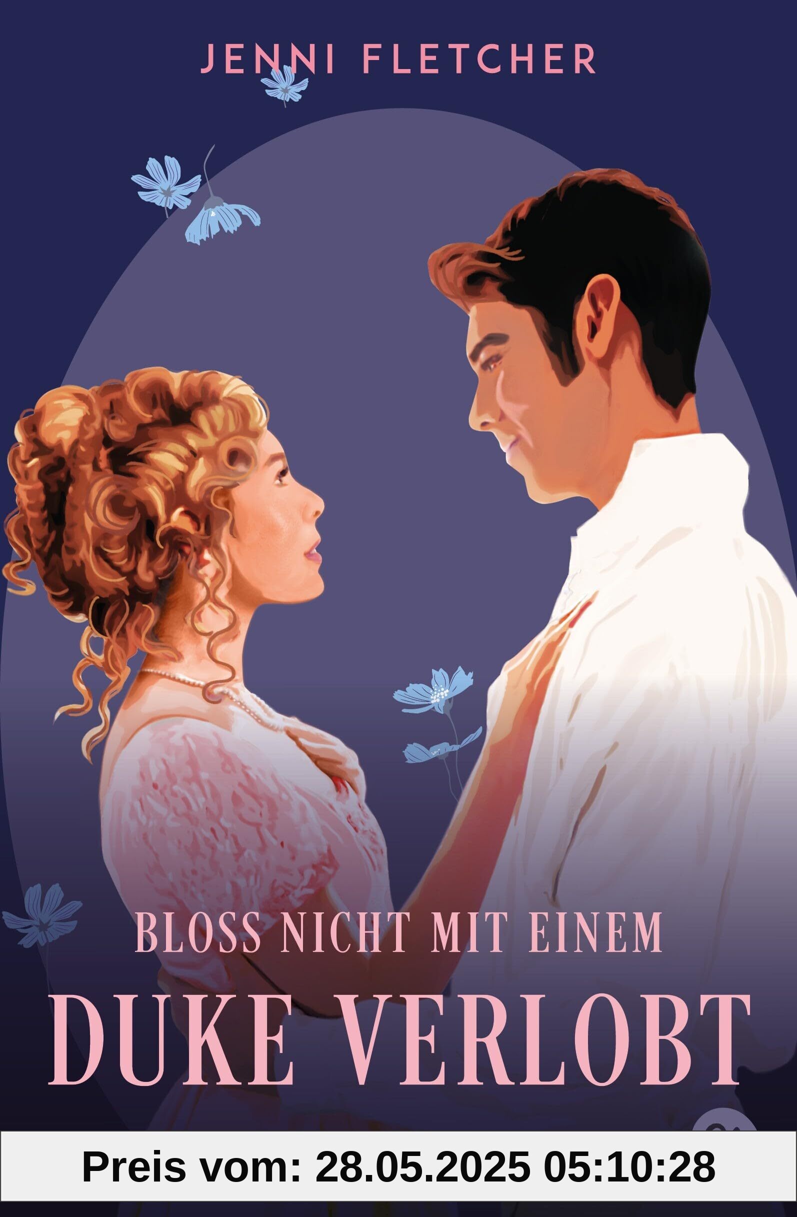 Bloß nicht mit einem Duke verlobt: Eine zauberhafte Regency-Romcom zum Verlieben (Die Earl-und-Duke-Reihe, Band 2)