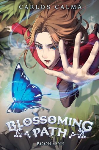 Blossoming Path: A Xianxia LitRPG (Blossoming Path, 1) Blossoming Path: A Xianxia LitRPG (Blossoming Path, 1) von Podium Publishing