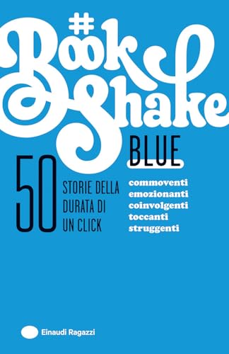 Blue (#Bookshake) von Einaudi Ragazzi