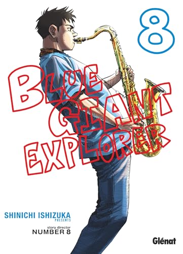 Blue Giant Explorer - Tome 08 von GLENAT