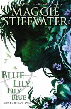 Blue Lily, Lily Blue (the Raven Cycle, Book 3) von Scholastic US