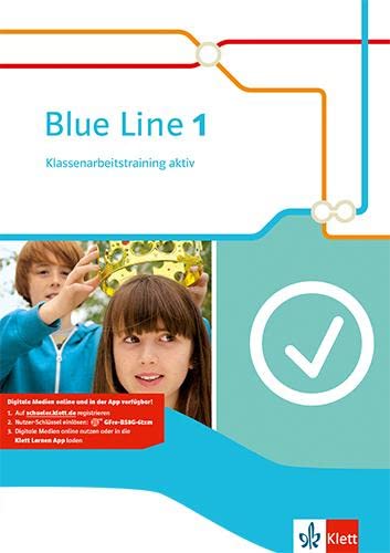 Blue Line 1: Klassenarbeitstraining aktiv mit Mediensammlung Klasse 5 (Blue Line. Ausgabe ab 2014)