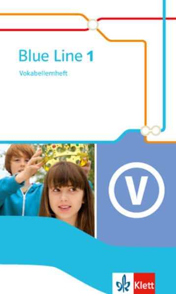 Blue Line 1. Vokabellernheft. Ausgabe 2014 von Klett Ernst /Schulbuch