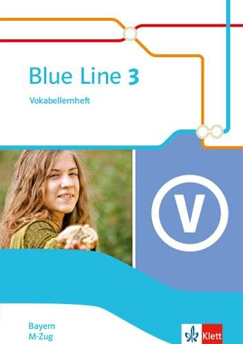 Blue Line 3 M-Zug. Ausgabe Bayern: Vokabellernheft Klasse 7 (Blue Line. Ausgabe für Bayern ab 2017)