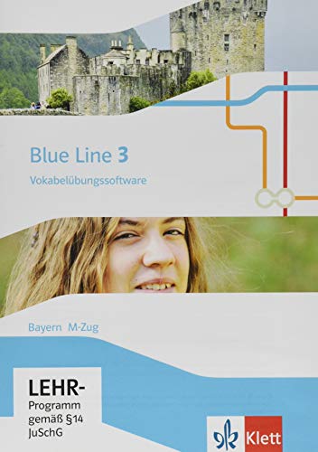 Blue Line 3 M-Zug. Ausgabe Bayern: Vokabelübungssoftware CD-ROM Klasse 7 (Blue Line. Ausgabe für Bayern ab 2017)