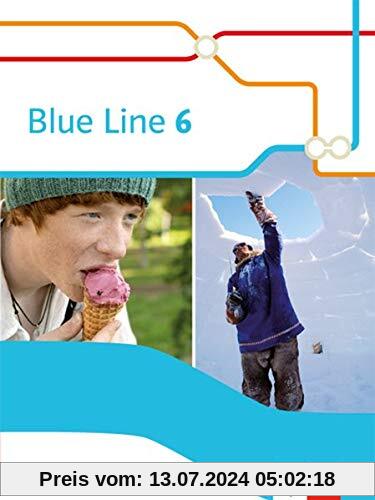 Blue Line 6: Schülerbuch (fester Einband) Klasse 10 (Blue Line. Ausgabe ab 2014)