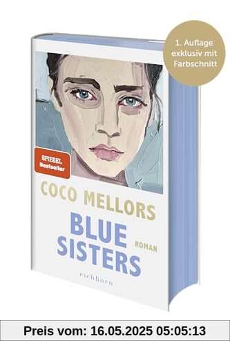 Blue Sisters: Roman. Der SPIEGEL-Bestseller über vier unvergessliche Schwestern Blue Sisters: Roman. Der SPIEGEL-Bestseller über vier unvergessliche Schwestern