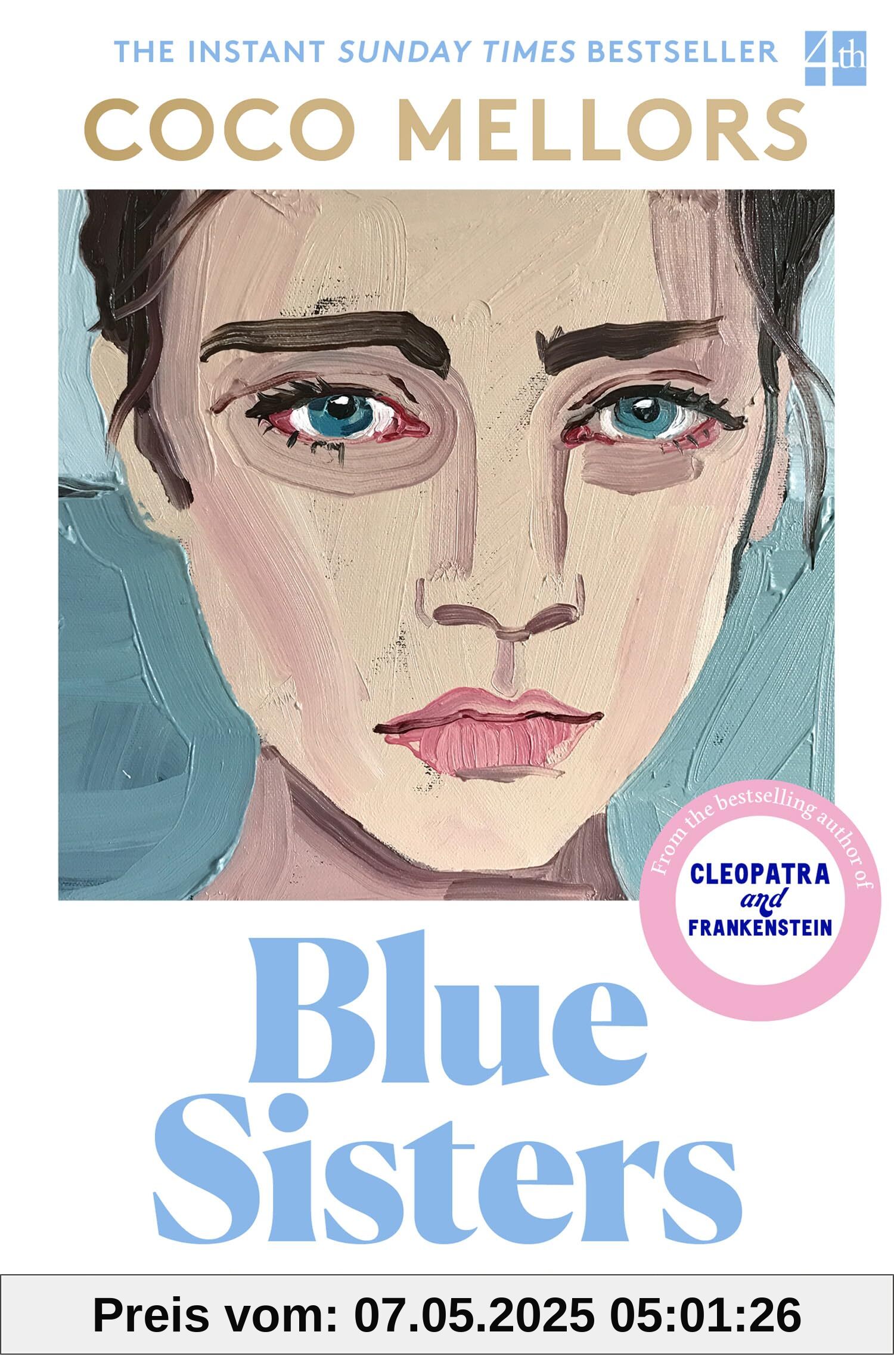 Blue Sisters: The instant top ten bestseller from the author of Cleopatra and Frankenstein
