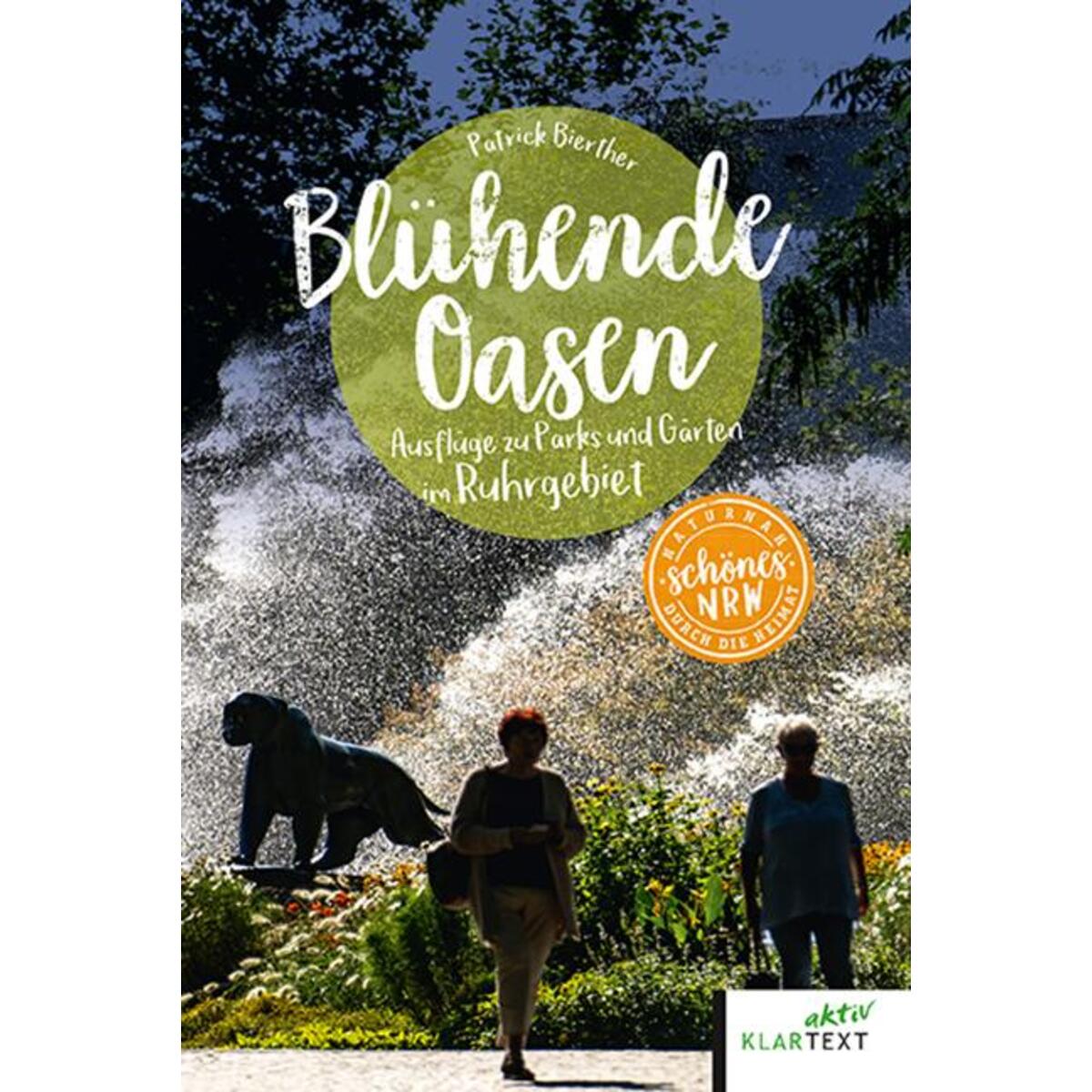 Blühende Oasen Blühende Oasen von Klartext Verlag
