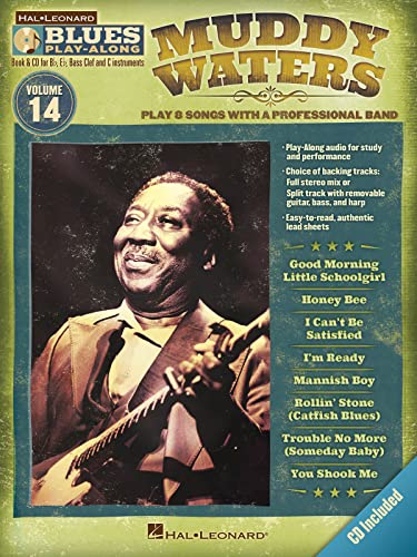 Blues Play Along Volume 14: Waters Muddy -All Instruments-: Noten, CD für Instrument(e): B Flat, E Flat, Bass Clef and C Instruments, Play 8 Songs ... Band (Blues Play-Along, 14, Band 14)