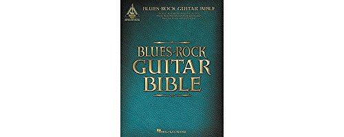 Blues-Rock Guitar Bible Blues-Rock Guitar Bible