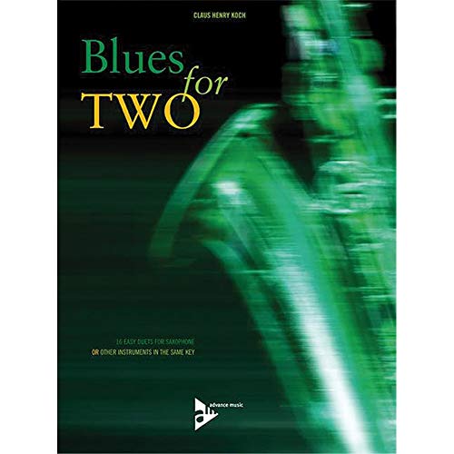 Blues for Two: 16 easy duets for saxophone or other instruments in the same key. 2 Saxophone oder andere Instrumente. Spielpartitur.