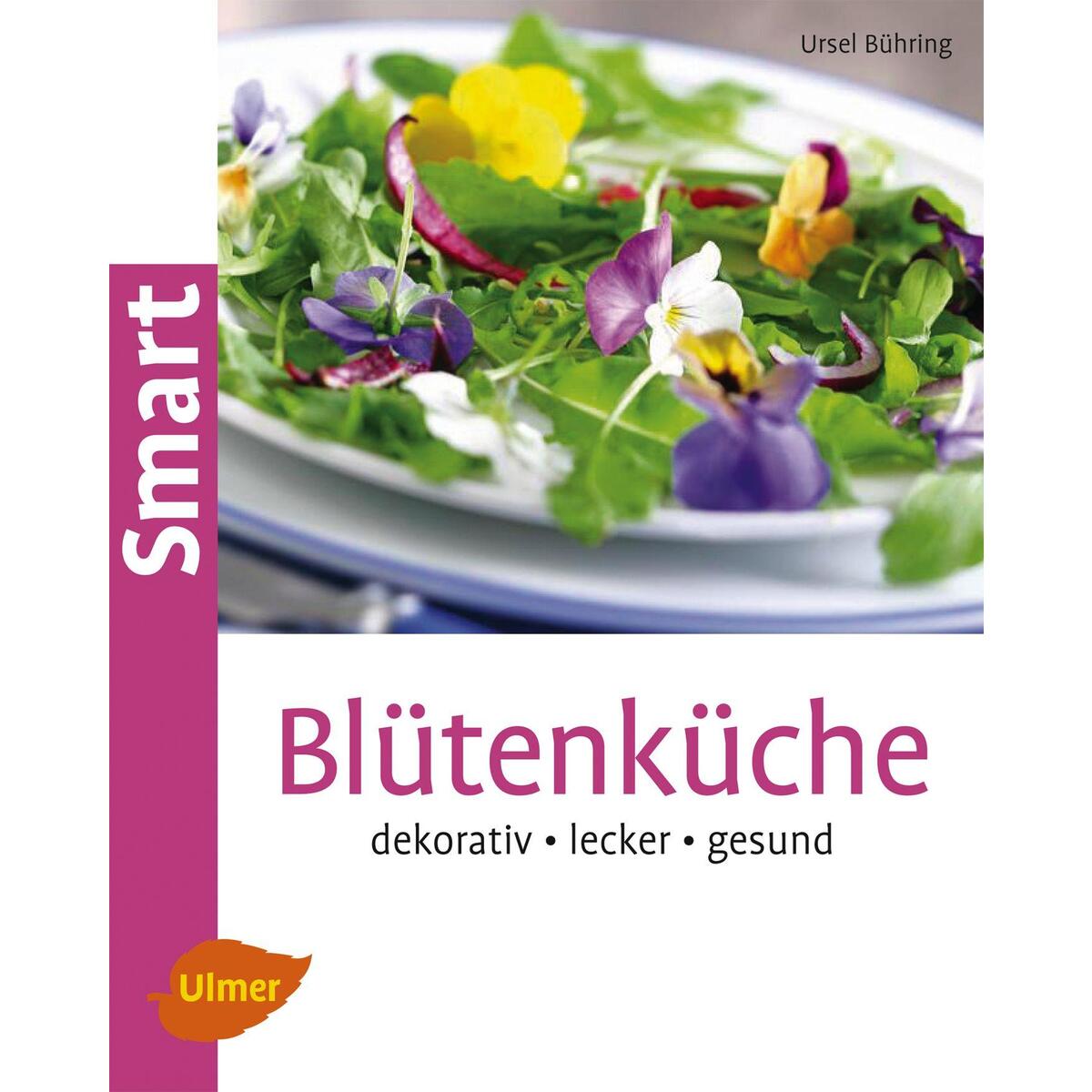 Blütenküche von Ulmer Eugen Verlag