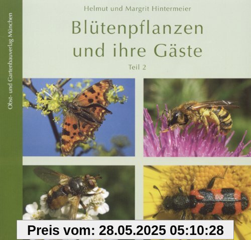Blütenpflanzen und ihre Gäste. Tl.2