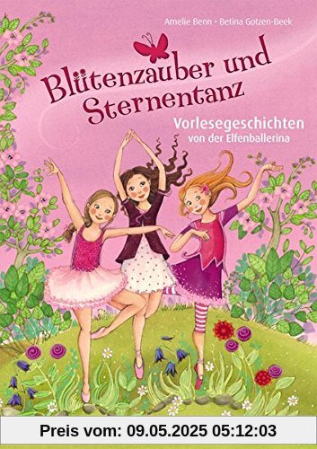 Blütenzauber und Sternentanz: Vorlesegeschichten von der Elfenballerina