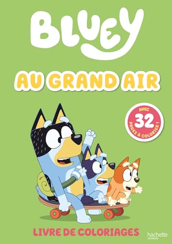 Bluey - Au grand air - Livre de coloriages: Livre de coloriages Bluey - Au grand air - Livre de coloriages: Livre de coloriages von HACHETTE JEUN.