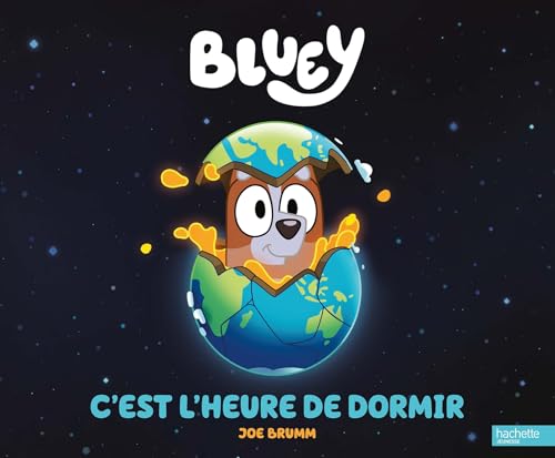 Bluey - C'est l'heure de dormir: Livre à flaps von HACHETTE JEUN.