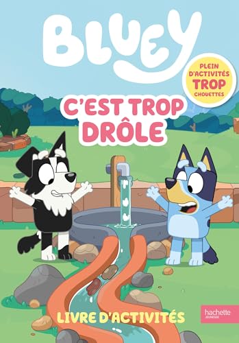 Bluey - C'est trop drôle - Livre d'activités: Livre d'activités Bluey - C'est trop drôle - Livre d'activités: Livre d'activités von HACHETTE JEUN.