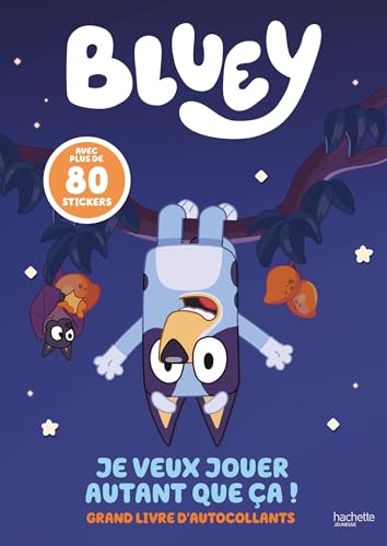 Bluey - Je veux jouer autant que ça !: Grand livre d'activités et autocollants von HACHETTE JEUN.