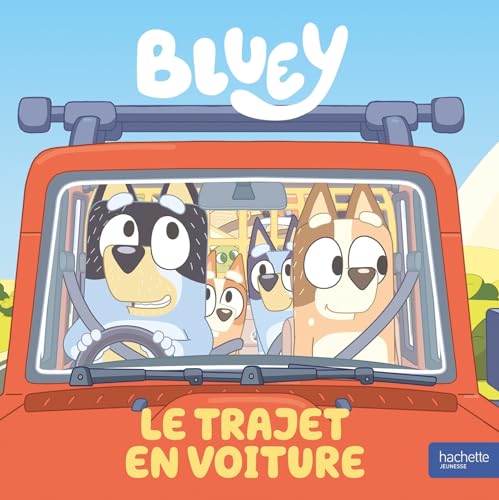 Bluey - Le trajet en voiture: Album d'histoire von HACHETTE JEUN.