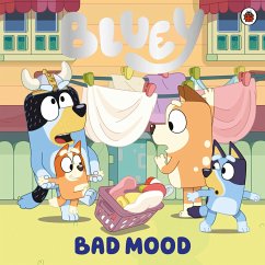 Bluey: Bad Mood von Ladybird / Penguin Books UK