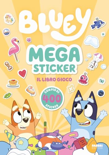 Bluey. Megasticker. Il libro gioco. Ediz. a colori von Fabbri