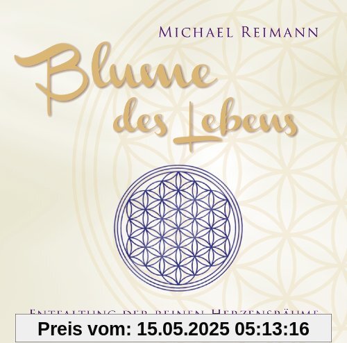 Blume des Lebens. Entfaltung der reinen Herzensräume