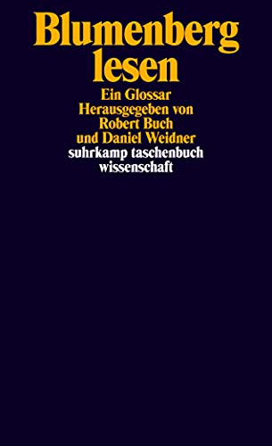 Blumenberg lesen: Ein Glossar (suhrkamp taschenbuch wissenschaft)