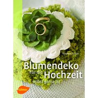 Blumendeko für die Hochzeit selbst gemacht