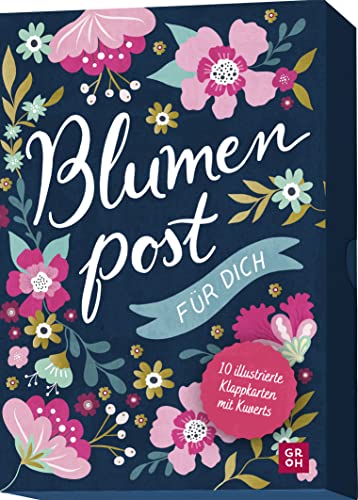Blumenpost für dich: 10 illustrierte Klappkarten mit Kuverts | Florale Geschenk-Karten-Box für jeden Anlass von Groh