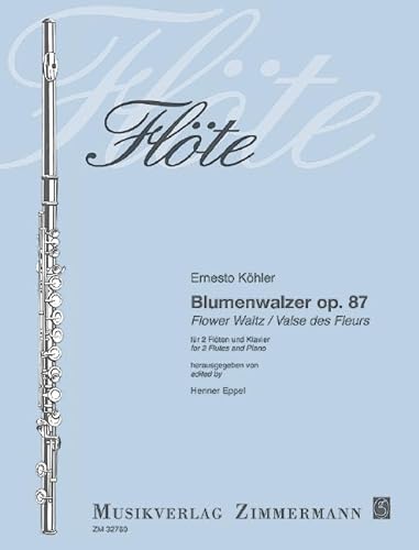 Blumenwalzer: Reprint der Erstausgabe. op. 87. 2 Flöten und Klavier.